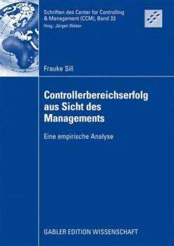 Paperback Controllerbereichserfolg Aus Sicht Des Managements: Eine Empirische Analyse [German] Book