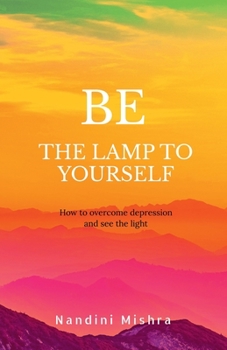Paperback "Be the Lamp to Yourself" Book