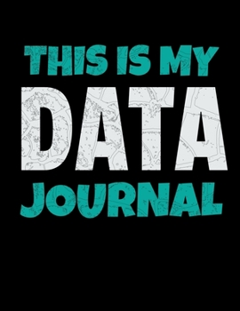 Paperback This Is My Data Journal: Daily Planner 2020 - Gift For Computer Data Science Related People. Book