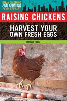 Raising Chickens - Book  of the Urban Gardening and Farming for Teens