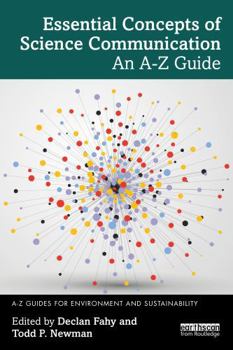 Paperback Essential Concepts of Science Communication: An A-Z Guide Book