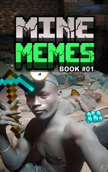 Paperback Mine Memes: Book 01 Book