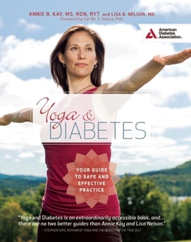 Spiral-bound Yoga and Diabetes: Your Guide to Safe and Effective Practice Book
