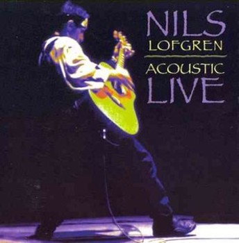 Nils Lofgren: Acoustic Live