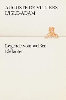 Paperback Legende vom weißen Elefanten [German] Book