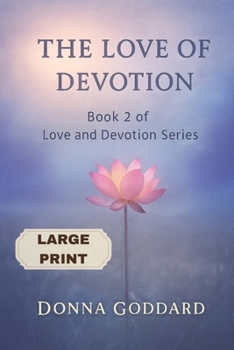 Paperback The Love of Devotion: Large Print [Large Print] Book