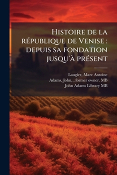 Paperback Histoire de la république de Venise: depuis sa fondation jusqu'à présent: 2 [French] Book