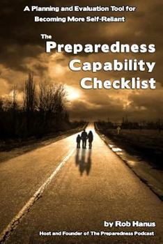 Paperback Preparedness Capability Checklist: A Planning and Evaluation Tool for Becoming More Self-Reliant Book