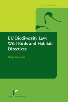 Paperback Eu Biodiversity Law: Wild Birds and Habitats Directives Book
