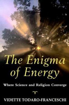 Paperback The Enigma of Energy: Where Science & Religion Converge Book