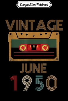 Paperback Composition Notebook: Vintage Retro 69th Birthday Mixtape June 1950 Journal/Notebook Blank Lined Ruled 6x9 100 Pages Book