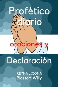 Oraciones y declaraciones proféticas diarias