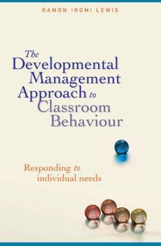 Paperback The Developmental Management Approach to Classroom Behaviour Book