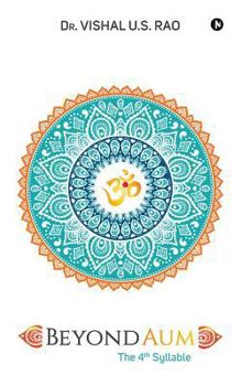 Paperback Beyond AUM: The 4th Syllable Book