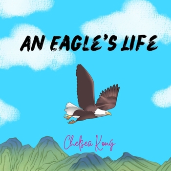 An Eagle's Life