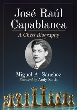 Paperback Jose Raul Capablanca: A Chess Biography Book