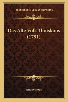 Paperback Das Alte Volk Thuiskons (1791) [German] Book