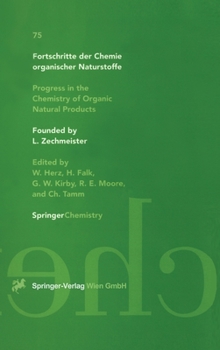 Fortschritte der Chemie organischer Naturstoffe / Progress in the Chemistry of Organic Natural Products / Volume 75 (Fortschritte der Chemie organischer ... the Chemistry of Organic Natural Products)