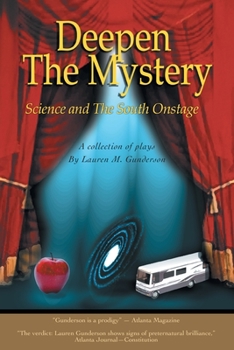 Paperback Deepen the Mystery: Science and the South Onstage Book