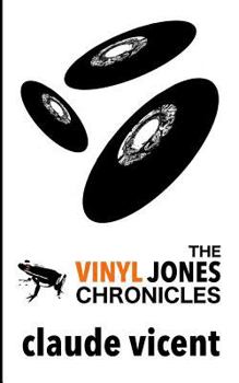 Paperback The Vinyl Jones Chronicles Book