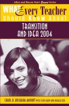 Paperback What Every Teacher Should Know About Transition and IDEA 2004 Book
