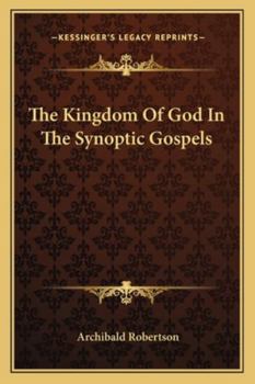 Paperback The Kingdom Of God In The Synoptic Gospels Book