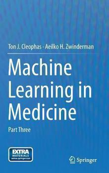 Hardcover Machine Learning in Medicine: Part Three Book