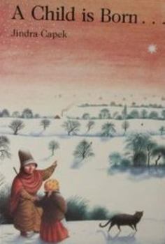 Hardcover A Child is Born-- From an Old Christmas Legend Book