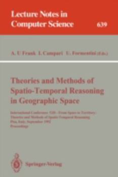 Paperback Theories and Methods of Spatio-Temporal Reasoning in Geographic Space: International Conference GIS - From Space to Territory: Theories and Methods of Book