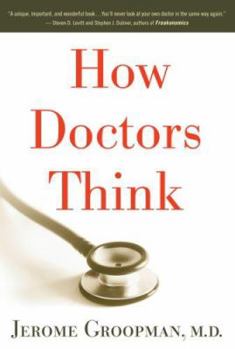 Hardcover How Doctors Think Book