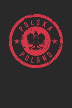 Polska Poland: Kalender Familienplaner Polen Polska Poland Polsky Adler Flagge Wappen (German Edition)