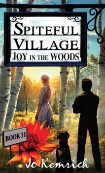 Hardcover Spiteful Village: Joy in the Woods Book