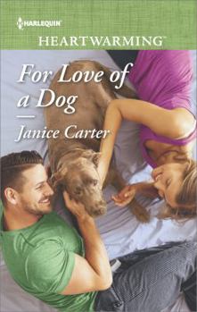 Mass Market Paperback For Love of a Dog (Harlequin Heartwarming) Book