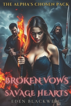 Paperback Broken Vows, Savage Hearts: A Why Choose Fated Mates Omegaverse Reverse Harem Romance Book