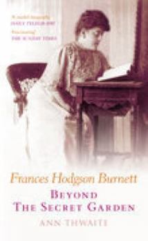 Hardcover Frances Hodgson Burnett: The Author of 'The Secret Garden' Book