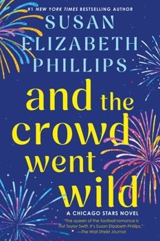 Paperback And the Crowd Went Wild: A Chicago Stars Novel Book