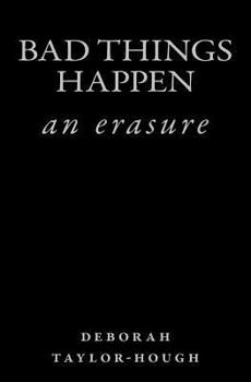 Paperback Bad Things Happen: an erasure Book