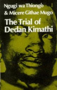 Paperback The Trial of Dedan Kimathi Book