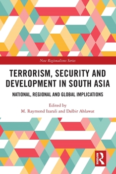 Paperback Terrorism, Security and Development in South Asia: National, Regional and Global Implications Book