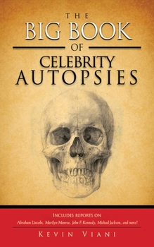 Paperback The Big Book of Celebrity Autopsies Book
