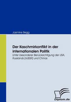 Paperback Der Kaschmirkonflikt in der internationalen Politik: Unter besonderer Berücksichtigung der USA, Russlands (UdSSR) und Chinas [German] Book