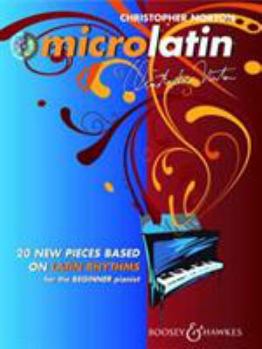 Paperback Microlatin: 20 Pieces Based on Latin Rhythms for the Beginner Pianist [With CD] Book