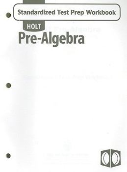 Paperback Holt Pre-Algebra: Standardized Test Prep Workbook Book