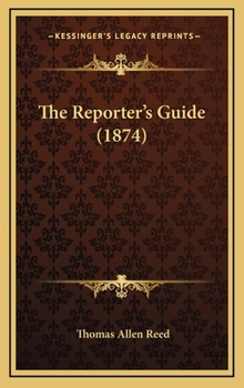 Hardcover The Reporter's Guide (1874) Book