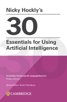 Paperback Nicky Hockly's 30 Essentials for Using Artificial Intelligence Paperback Book
