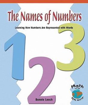 Paperback The Names of Numbers: Learning How Numbers Are Represented with Words Book