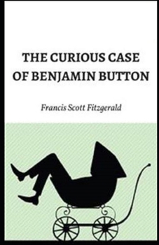 The Curious Case of Benjamin Button Illustrated