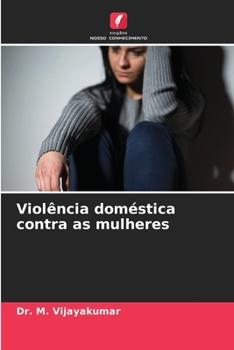 Violência doméstica contra as mulheres (Portuguese Edition)