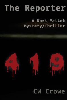 Paperback The Reporter: A Kari Mallot Mystery/Thriller Book