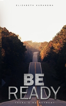 Paperback Be Ready: There's No Retreat Book